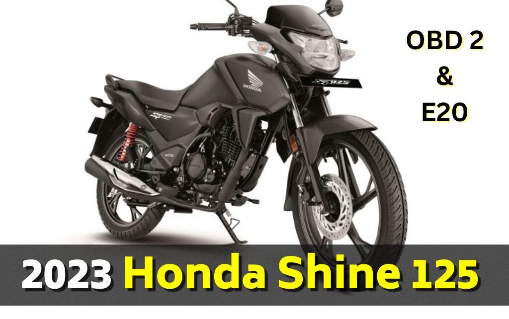 2023 Honda Shine 125 OBD 2 and E20 price